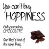 40-money-cant-buy-happiness-but-it-can-buy-chocolate.jpg